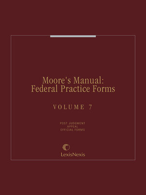 cover image of Moore's Manual: Federal Practice Forms